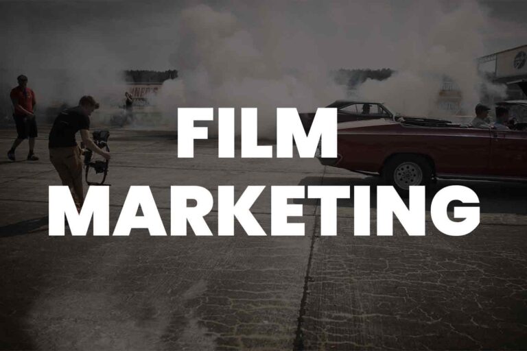 BEHIND THE LIGHTS, CAMERA, ACTION: FILM MARKETING & PROMOTION